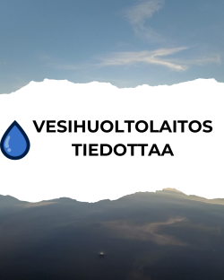 Vesihuoltolaitos tiedottaa - 29.9 klo 20.15